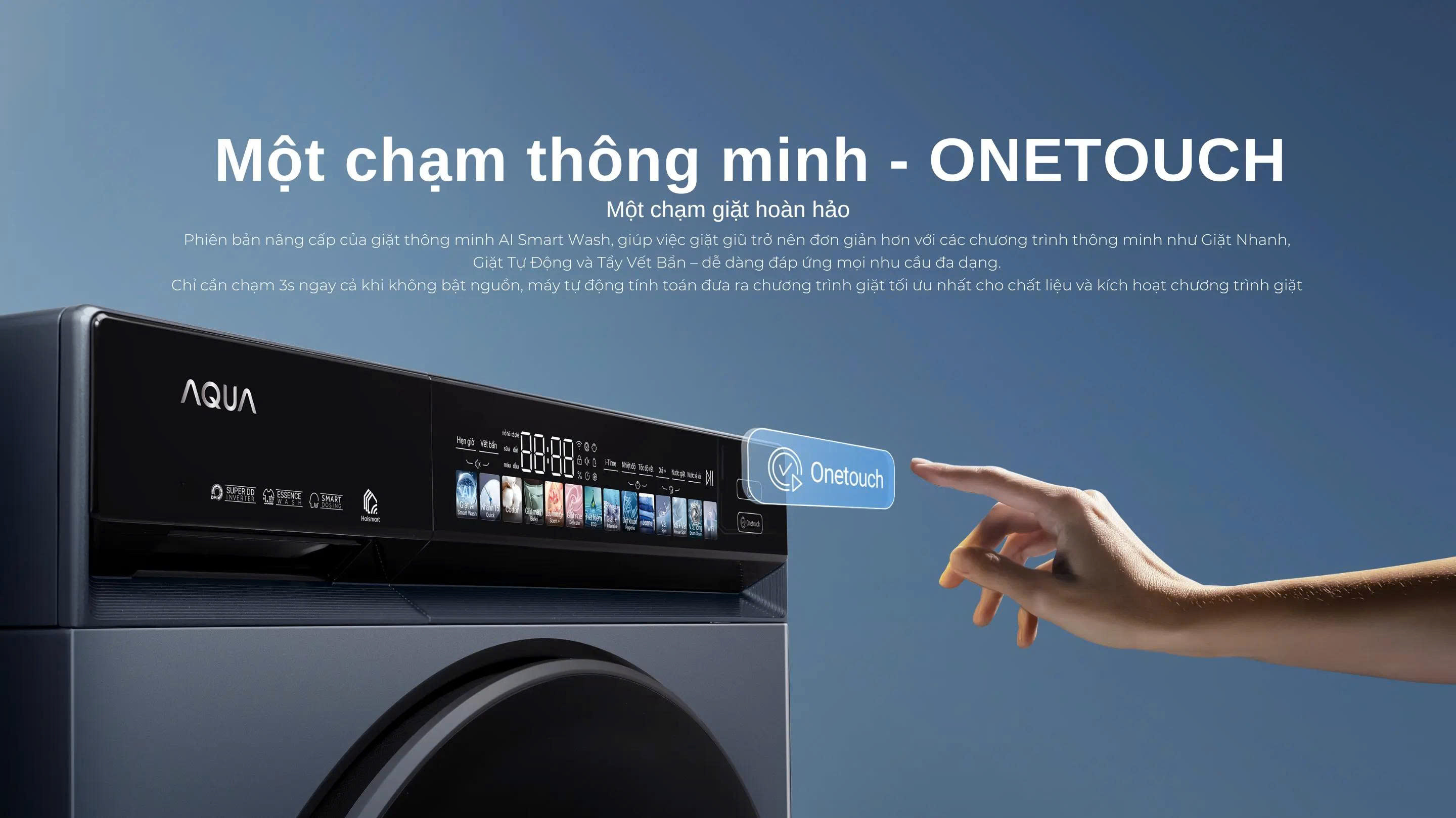 Tính năng 1 chạm thông minh Onetouch
