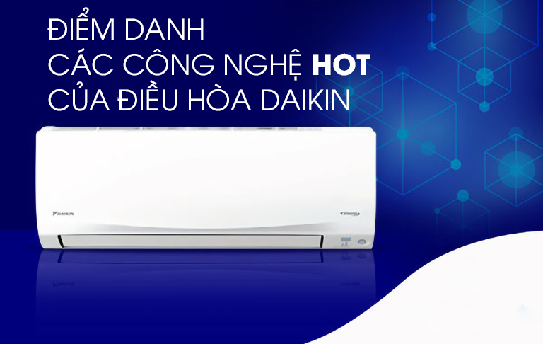 Điểm danh các công nghệ HOT có trên điều hòa Daikin 2022