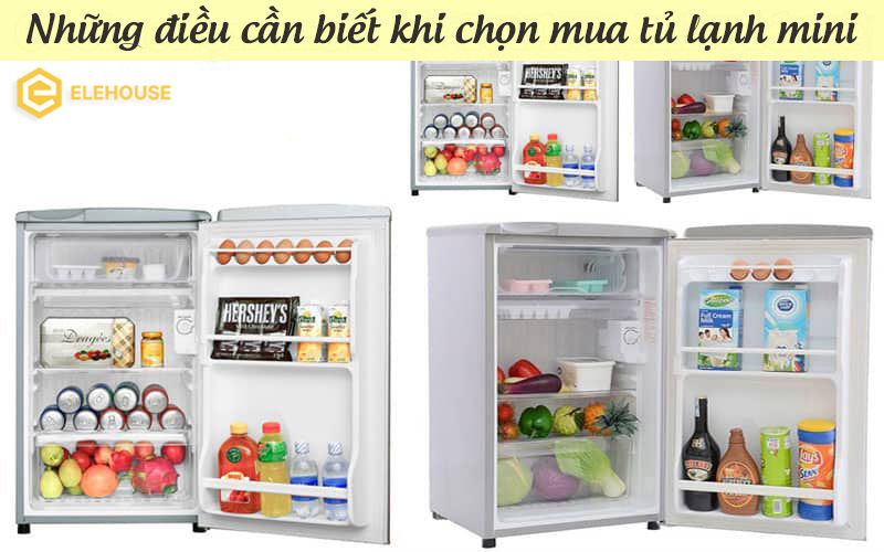 NHỮNG ĐIỀU CẦN BIẾT KHI CHỌN MUA TỦ LẠNH MINI? 