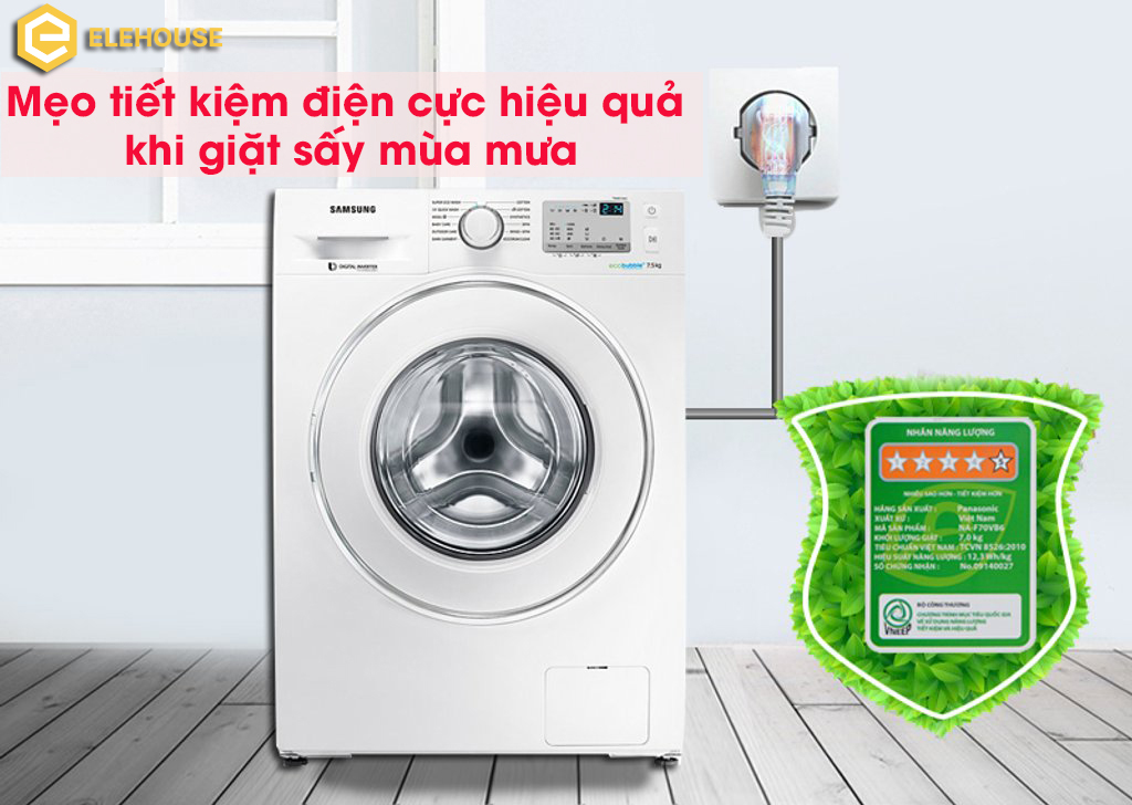 MẸO TIẾT KIỆM ĐIỆN CỰC HIỆU QUẢ KHI GIẶT SẤY MÙA MƯA 